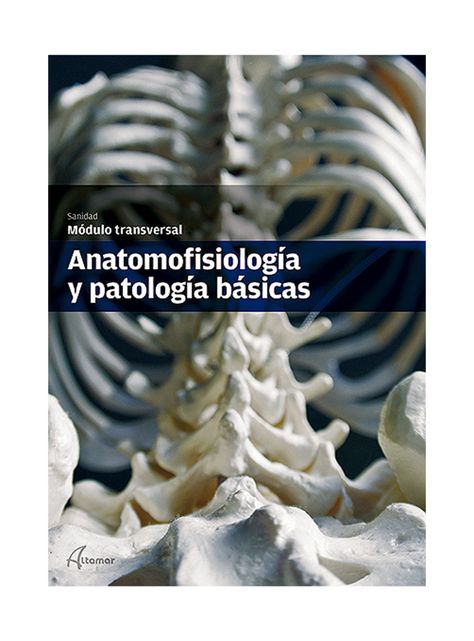 Anatomofisiologia y Patologia Básicas - Sanidad Módulo Transversal-0